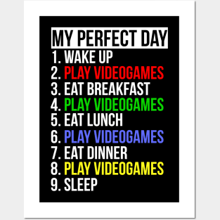 My Perfect Day / Video Games Funny Gamer design Posters and Art